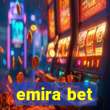 emira bet